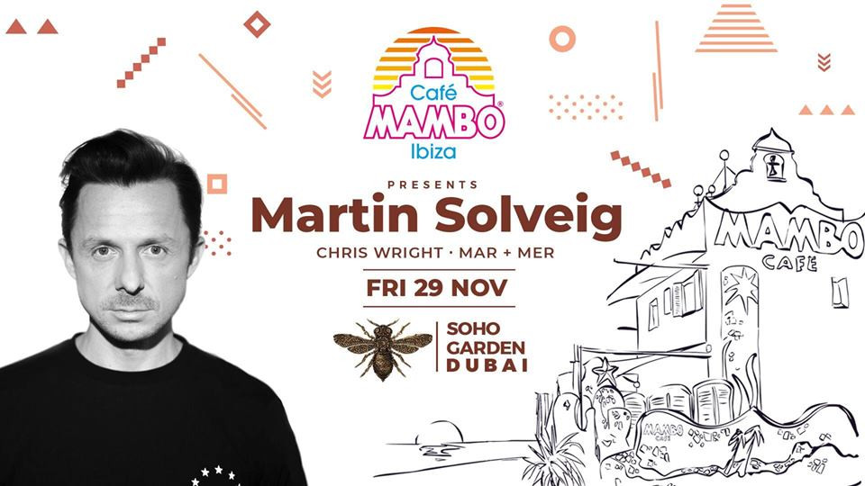 Cafe Mambo w/ Martin Solveig at Soho Garden Cafe Mambo w/ Martin Solveig at Soho Garden