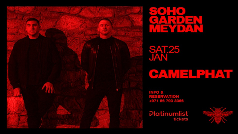CamelPhat Live at Soho Garden Meydan in Dubai