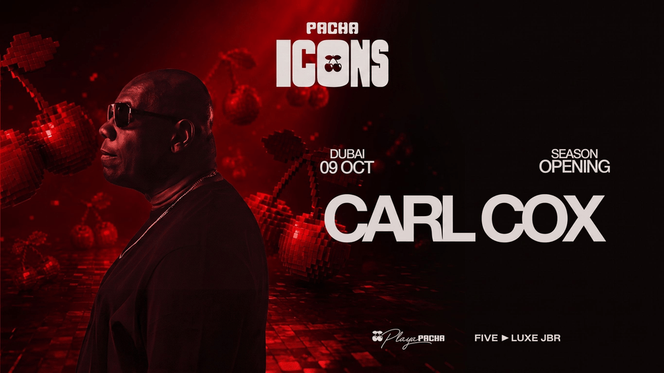 Carl Cox @ Pacha ICONS | Playa Pacha, فايف لوكس جميرا بيتش ريزيدنس Carl Cox @ Pacha ICONS | Playa Pacha, فايف لوكس جميرا بيتش ريزيدنس