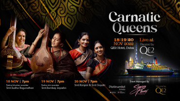 Carnatic Queens in Dubai, Theatre by QE2, Classical Events, Desi Events, Theatre by QE2, Desi