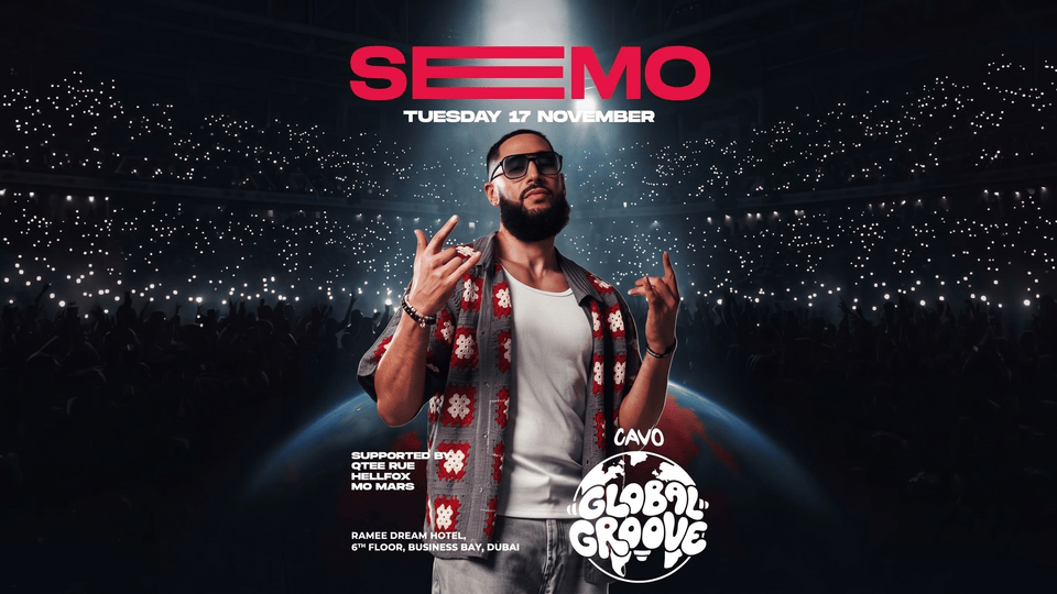 Cavo's Global Groove представляет DJ Seemo в Дубае