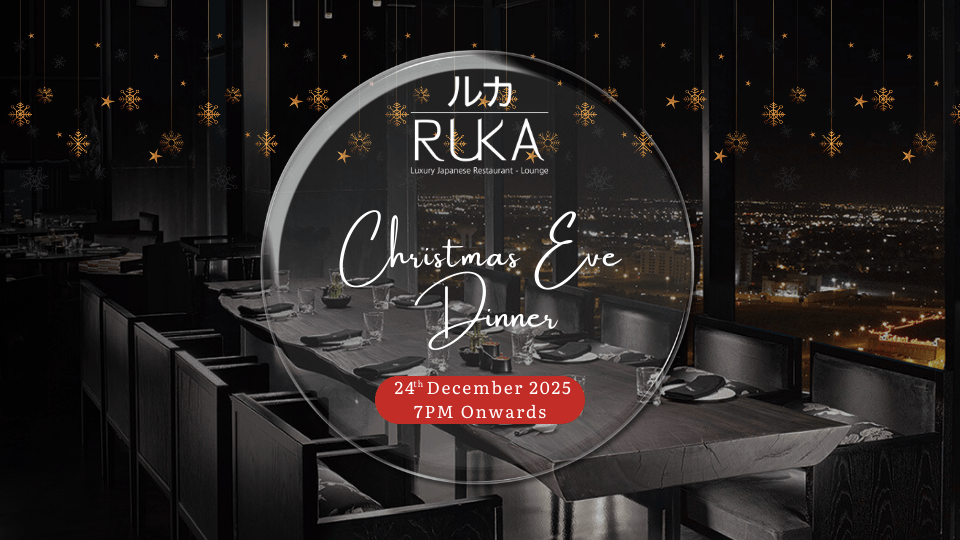 Christmas Eve Dinner at RUKA, Bahrain