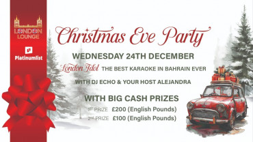 Christmas Eve Party - London Idol at London Lounge, Bahrain Christmas Eve Party - London Idol at London Lounge, Bahrain
