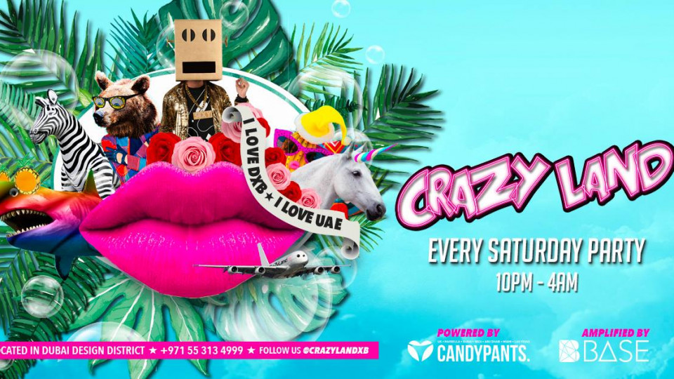 Crazy Land powered by CandyPants - Every Saturday