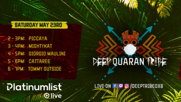 Deep QuaranTribe with Piccaya, MightyKat, Giorgio Maulini, Cattaree & Dj TommyOutside