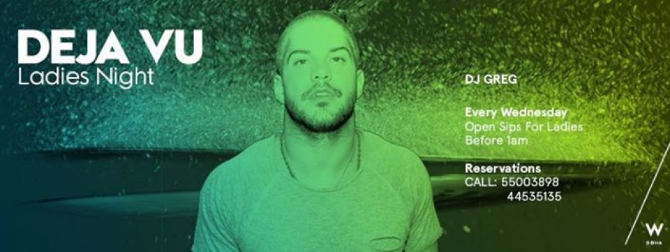 DEJA VU Ladies Night With DJ GREG Open Sips For Ladies!