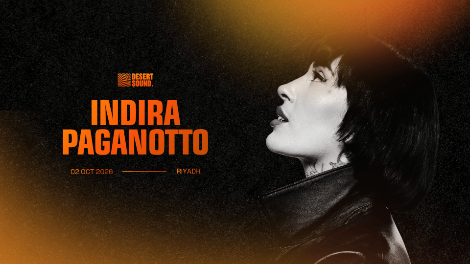 Desert Sound presents Indira Paganotto in Riyadh Desert Sound presents Indira Paganotto in Riyadh