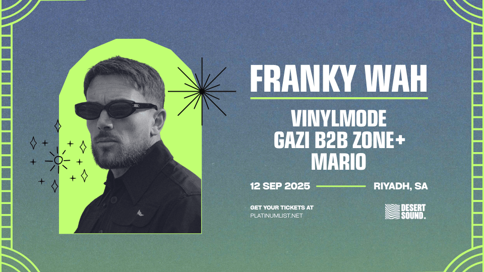 Desert Sound presents Franky Wah In Riyadh