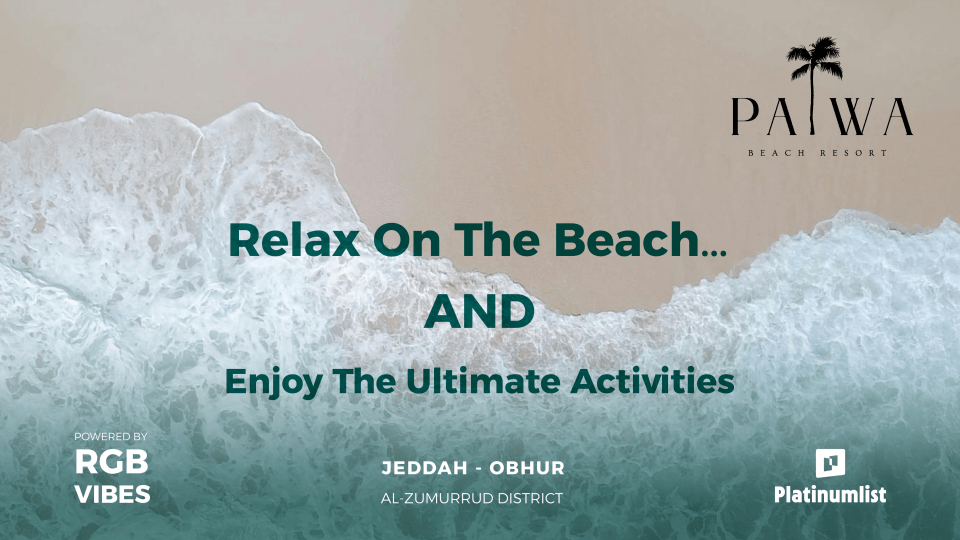 Discover the world of Patwa Beach in Jeddah