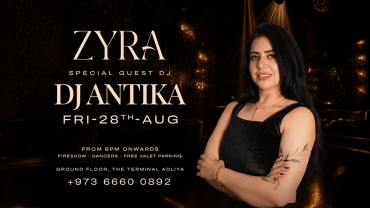 DJ Antika Live at Zyra, Bahrain