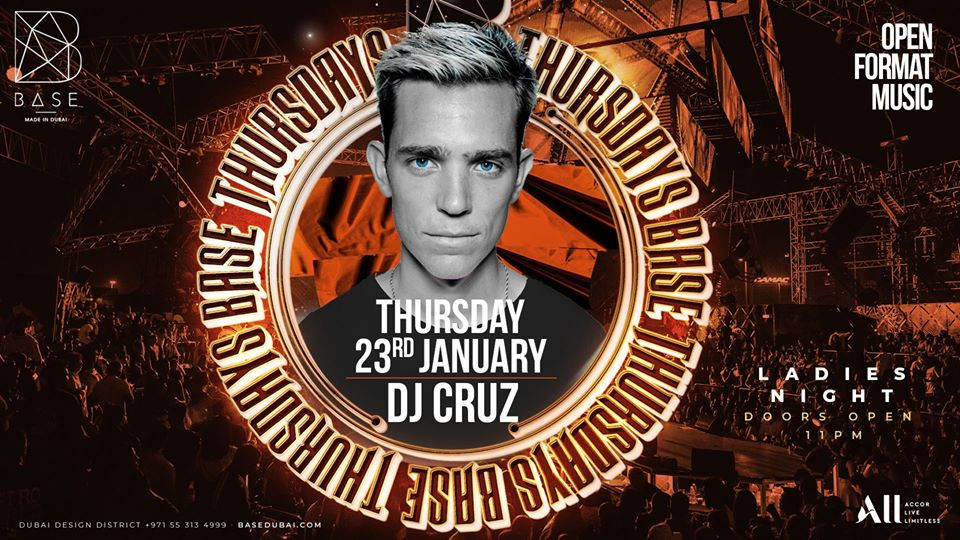 DJ Cruz | BASE Dubai // Thu Jan 23