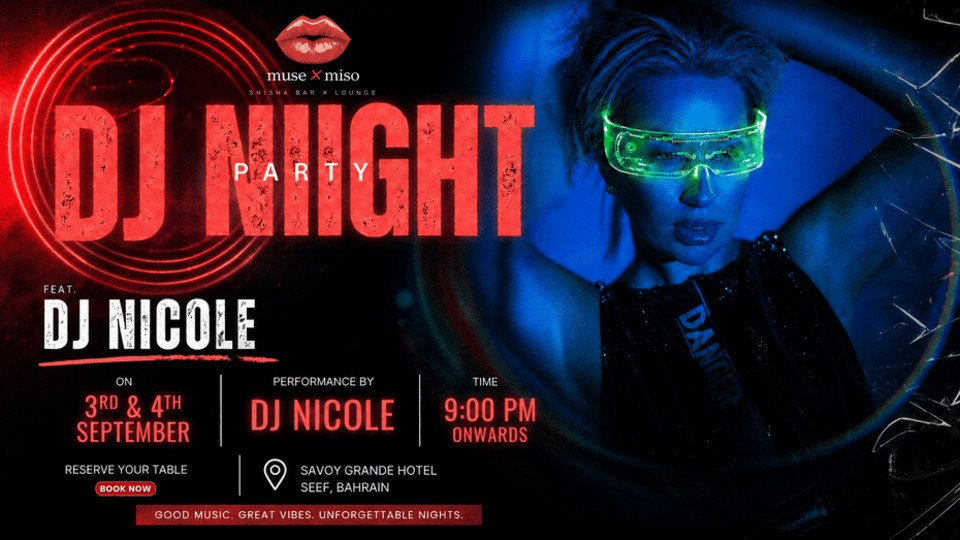 DJ NIGHT AT MUSE X MISO, SAVOY GRAND HOTEL, SEEF 2026 Bahrain