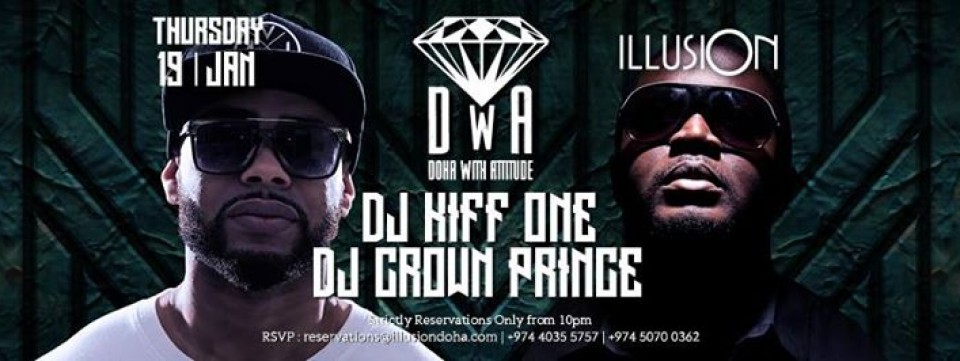 Doha With Attitude pres. Dj KIFF ONE + Dj Crown Prince