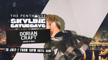 Dorian Craft| Skyline Saturdays At The Penthouse Dorian Craft| Skyline Saturdays At The Penthouse