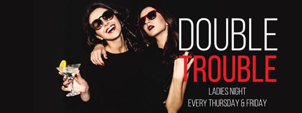 Double Trouble Ladies Night