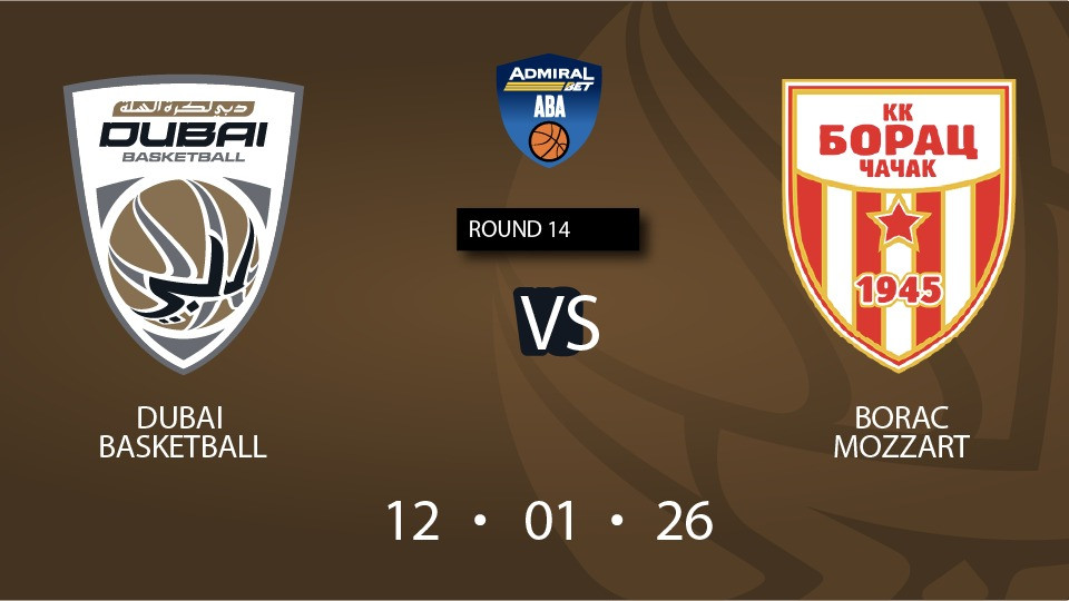 Dubai Basketball vs Borac Mozzart Dubai Basketball vs Borac Mozzart