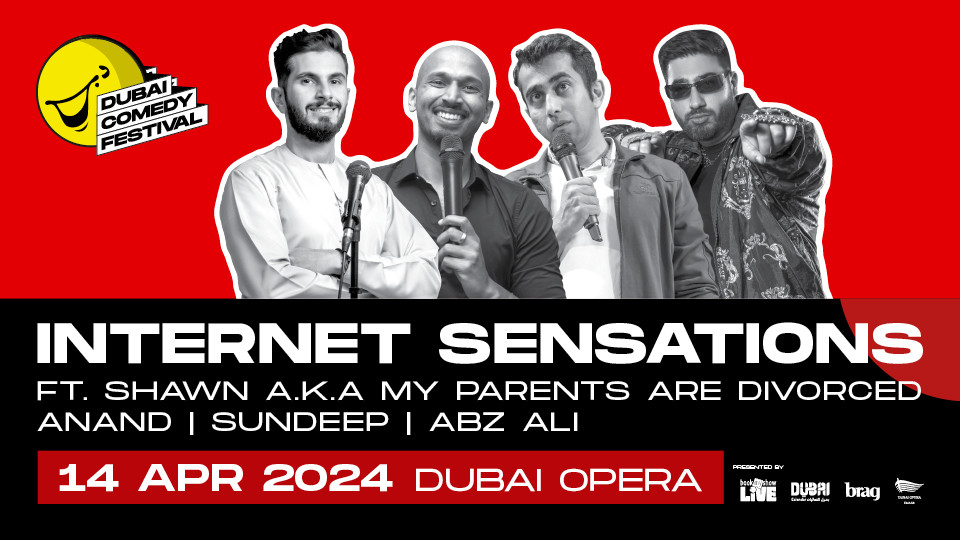 Dubai Comedy Festival presents Internet Sensations Ft. Shawn A.K.A Parents Are Divorced | Anand | Sundeep | Abz Ali at Dubai Opera