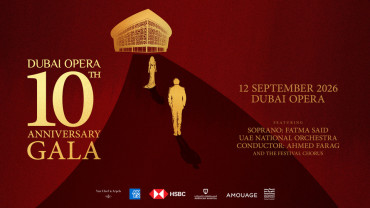Dubai Opera's 10th Anniversary Gala Dubai Opera's 10th Anniversary Gala