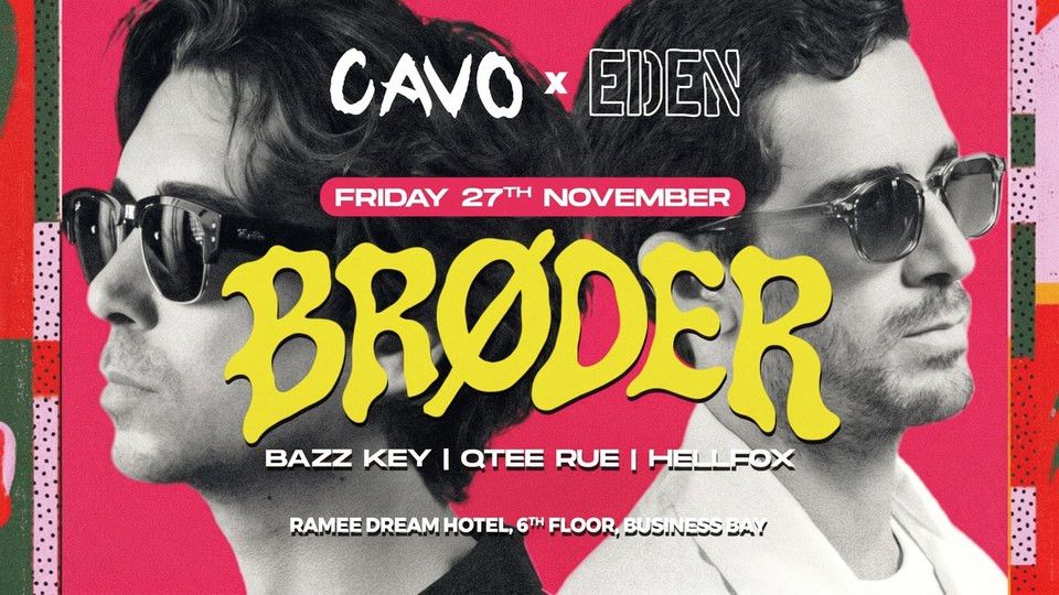 Eden präsentiert Broder live im Cavo in Dubai