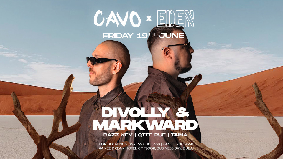 Eden presents Divolly and Markward live at Cavo in Dubai