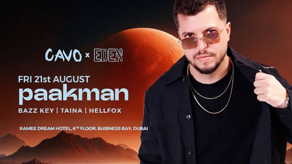 Eden presents PAAKMAN live at Cavo in Dubai