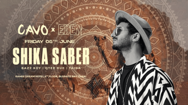 Eden presents Shika Saber live at Cavo in Dubai