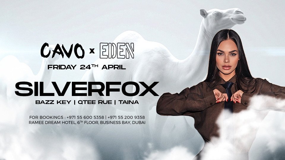 Eden Presents Silverfox Live in Dubai