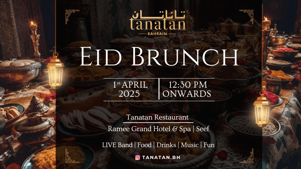 Eid Brunch at Tanatan - Ramee Grand Hotel