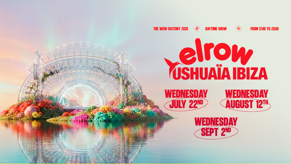 Elrow at Ushuaïa Ibiza Elrow at Ushuaïa Ibiza