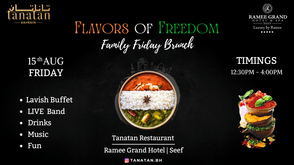 Family Friday Day - Independence Day Special at Tanatan Indian Restaurant - Ramee Grand Hotel