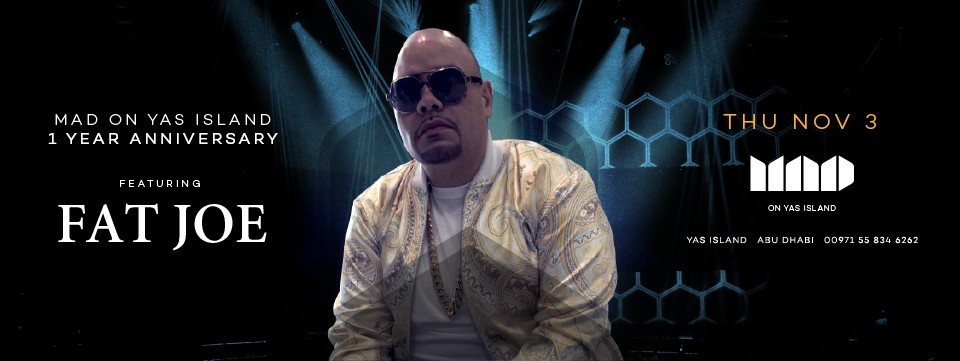 Fat Joe live at MAD on Yas Island Fat Joe live at MAD on Yas Island