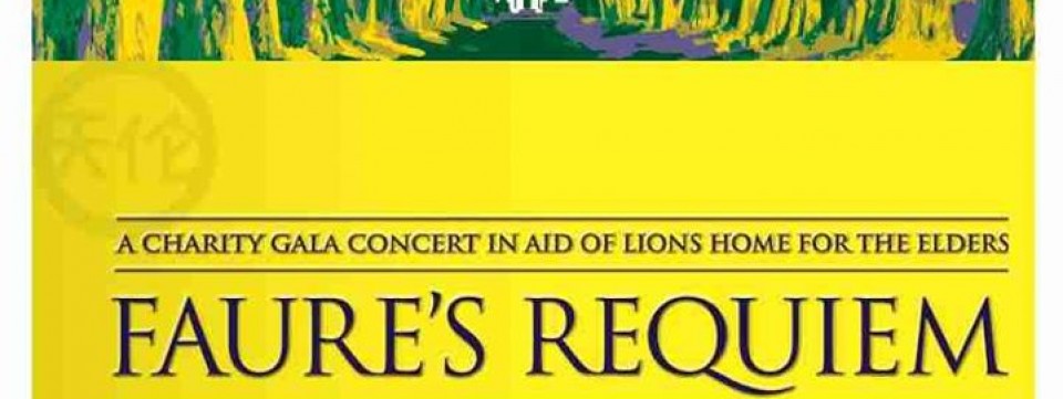 Faure's Requiem A Charity Gala Concert in aid of LIONS HOME