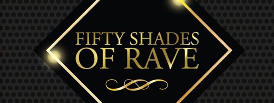 Fifty Shades of Rave