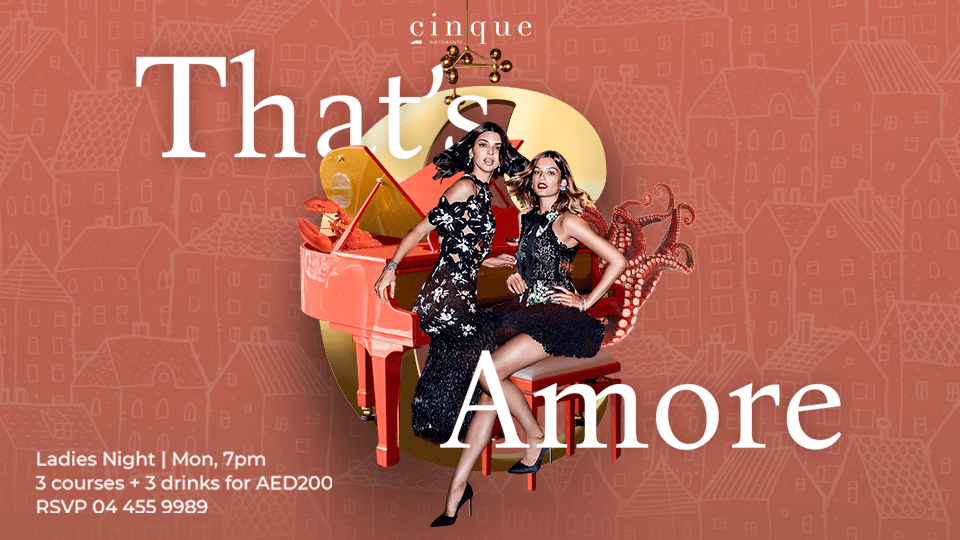 FIVE Palm Jumeirah – Cinque | That's Amore Ladies Night FIVE Palm Jumeirah – Cinque | That's Amore Ladies Night