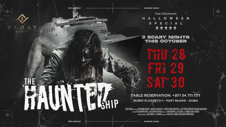 Float Dubai presents The Haunted Ship Float Dubai presents The Haunted Ship