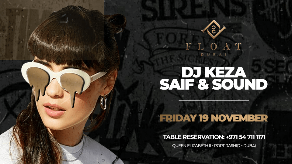 Float Fridays with DJ Keza & Saif and Sound Float Fridays with DJ Keza & Saif and Sound