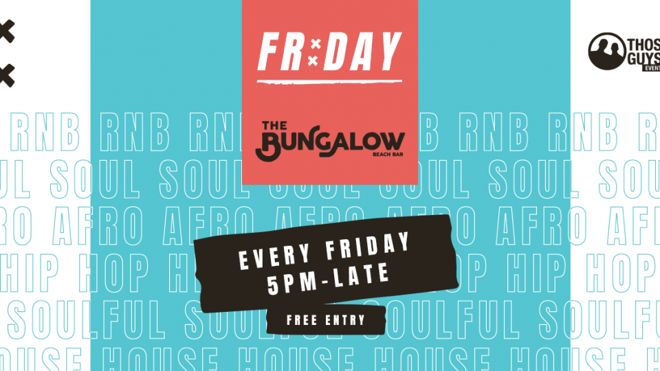 Fr:day #evryfrday at Bungalow La Mer