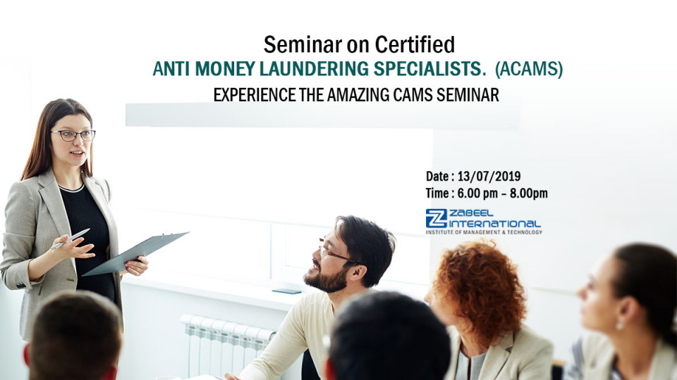 Free Seminar on Certified Anti-money Laundering Specialist (CAMS) Free Seminar on Certified Anti-money Laundering Specialist (CAMS)