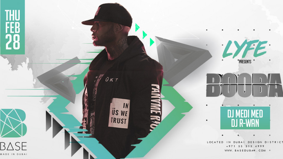 French Rapper BOOBA Live at Base Dubai - Feb 28th French Rapper BOOBA Live at Base Dubai - Feb 28th
