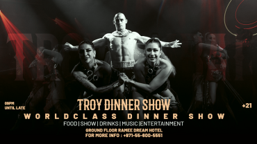 Friday & Saturday Dinner Show at Troy in Dubai