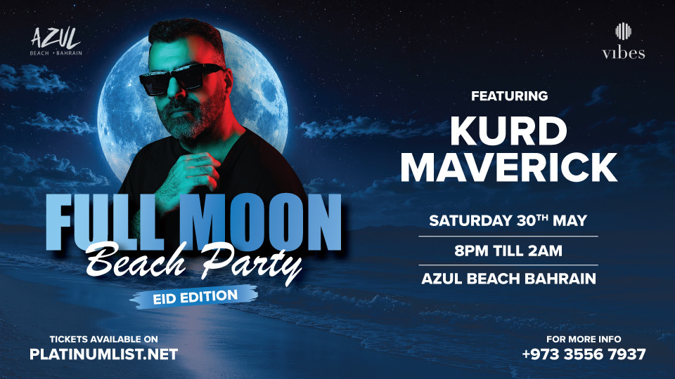 Full Moon Beach Party Eid Edition at Azul Beach, Bahrain
