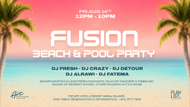Fusion Beach & Pool Party at The Art Hotel & Resort Amwaj Islands