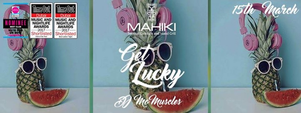 Get Lucky - DJ Mo Muscles - Wednesday March 15