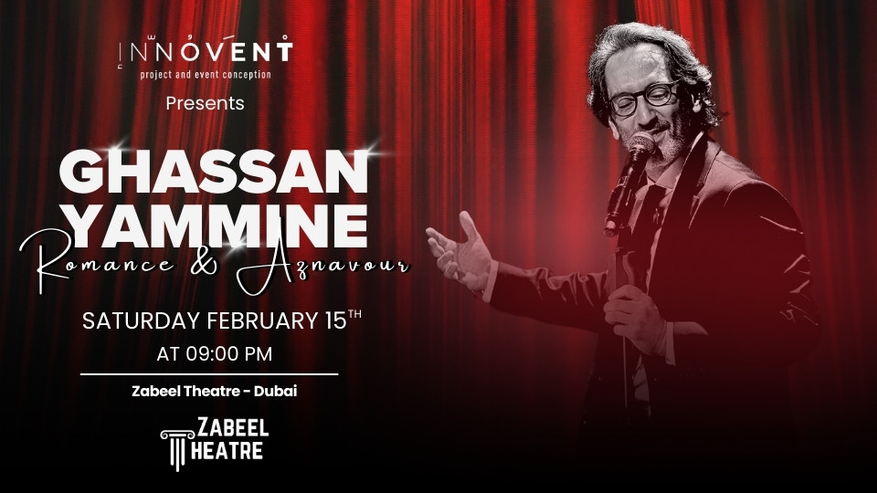 Ghassan Yammine: Romance & Aznavour at Zabeel Theatre in Dubai