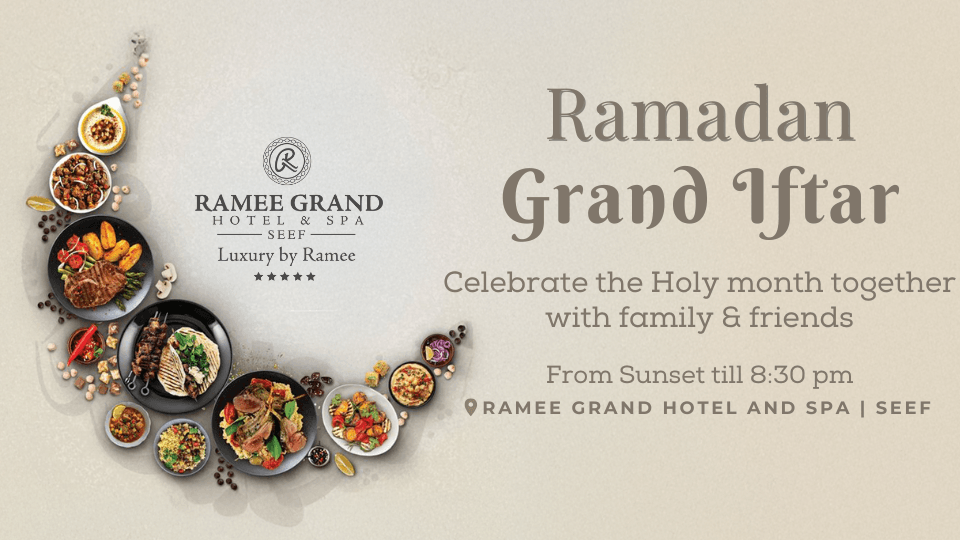 Grand Iftar - Ramee Grand Hotel & Spa
