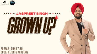 Grown Up Ft. Jaspreet Singh Live in Dubai - 2026