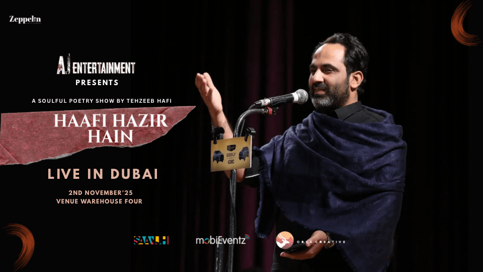 Haafi Hazir Hain by Tehzeeb Haafi at Warehouse Four in Dubai