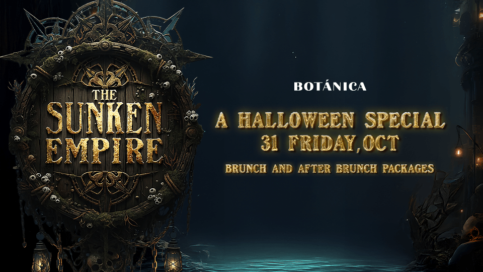 The Sunken Empire Halloween Brunch at Botánica, Bahrain
