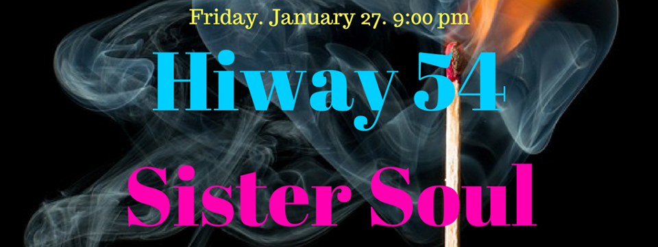 HI WAY 54 SISTER SOUL