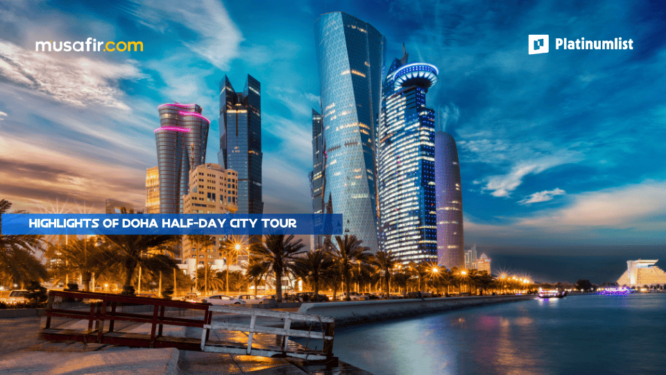 Highlights of Doha – Half Day City Tour 2026 Qatar